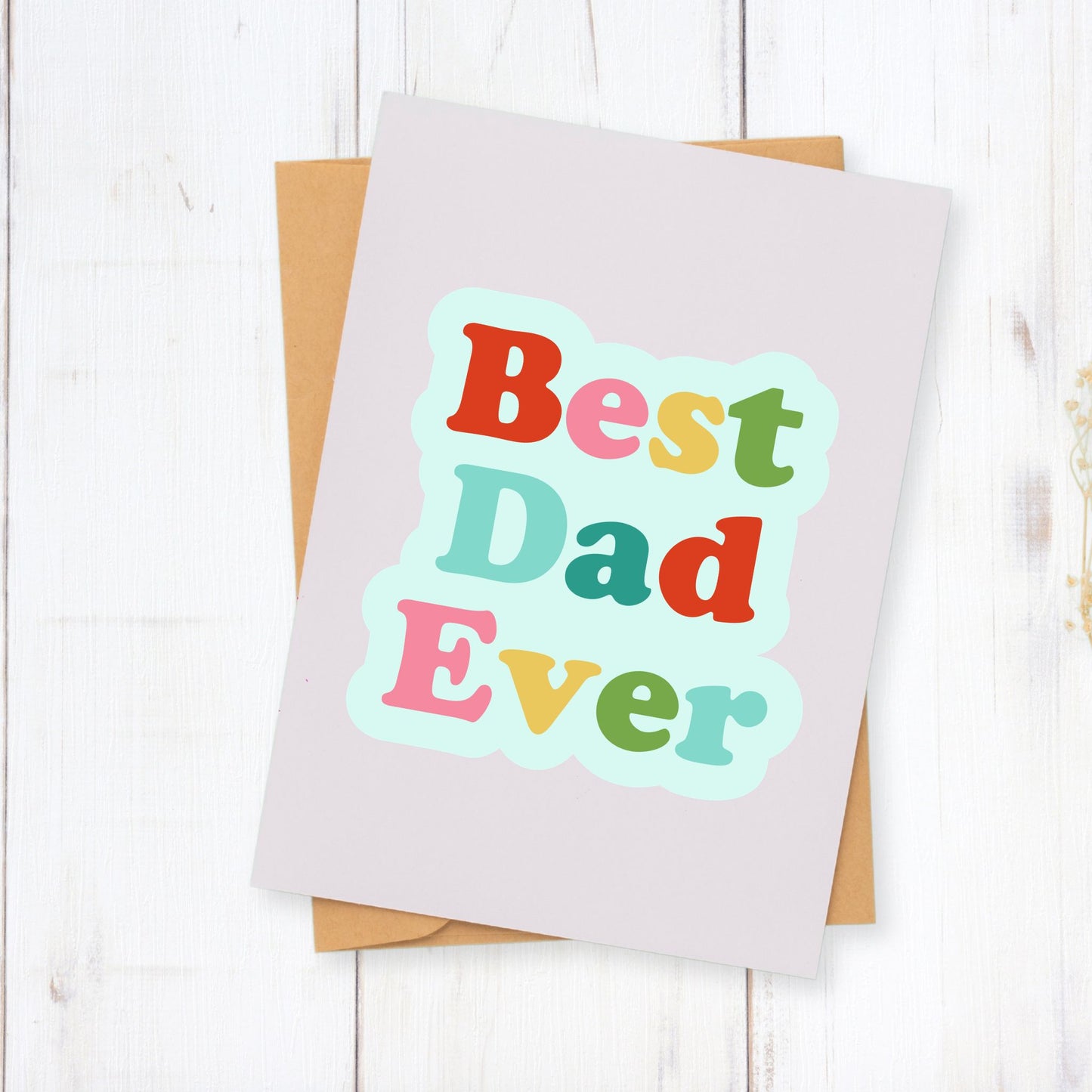 Greeting card with 'Best Dad Ever' text on a white background