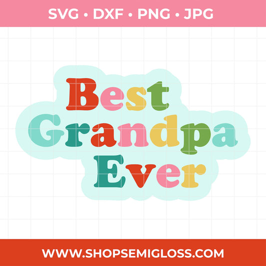 Best Grandpa Ever SVG