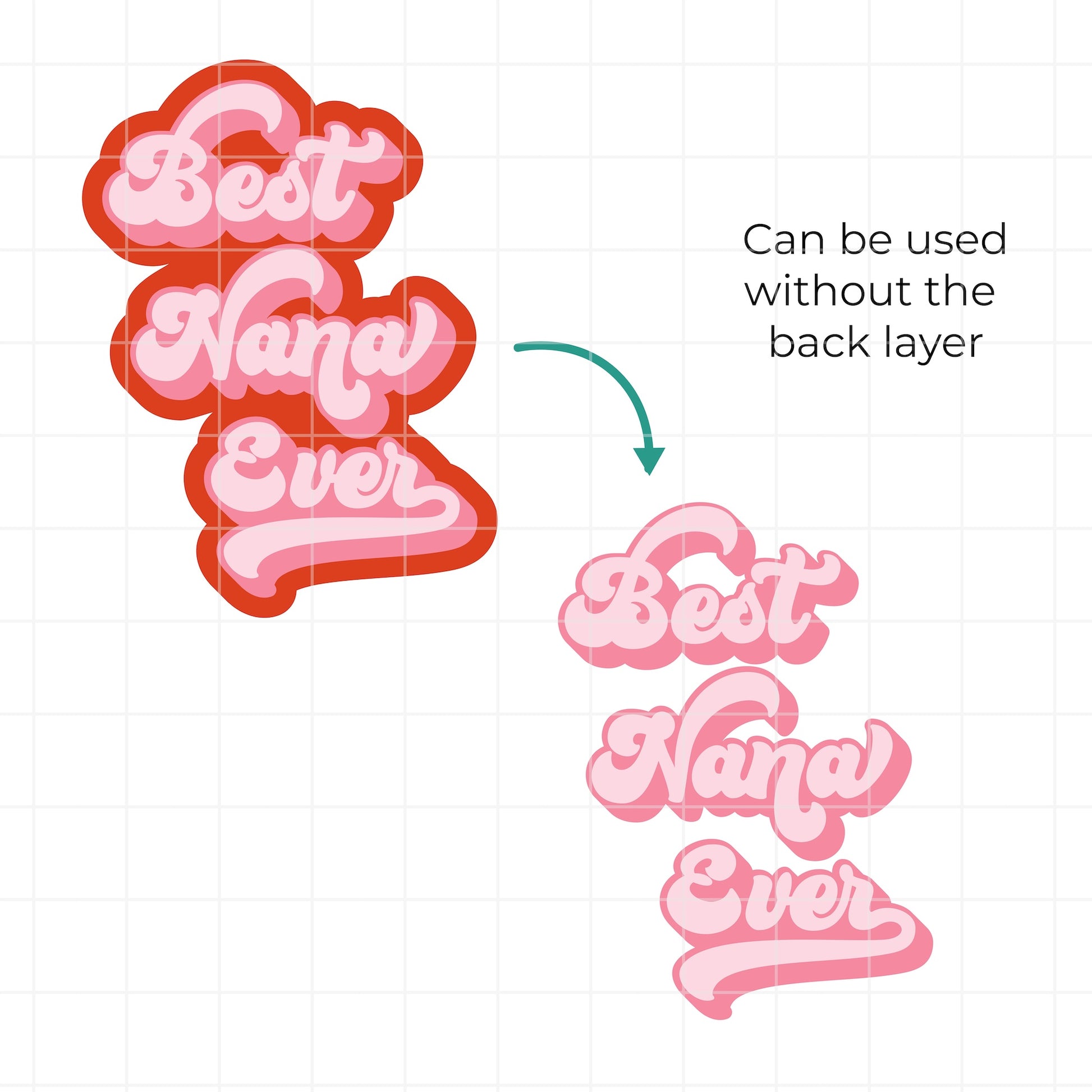 SVG design with 'Best Nana Ever' text in pink and red on a white background.