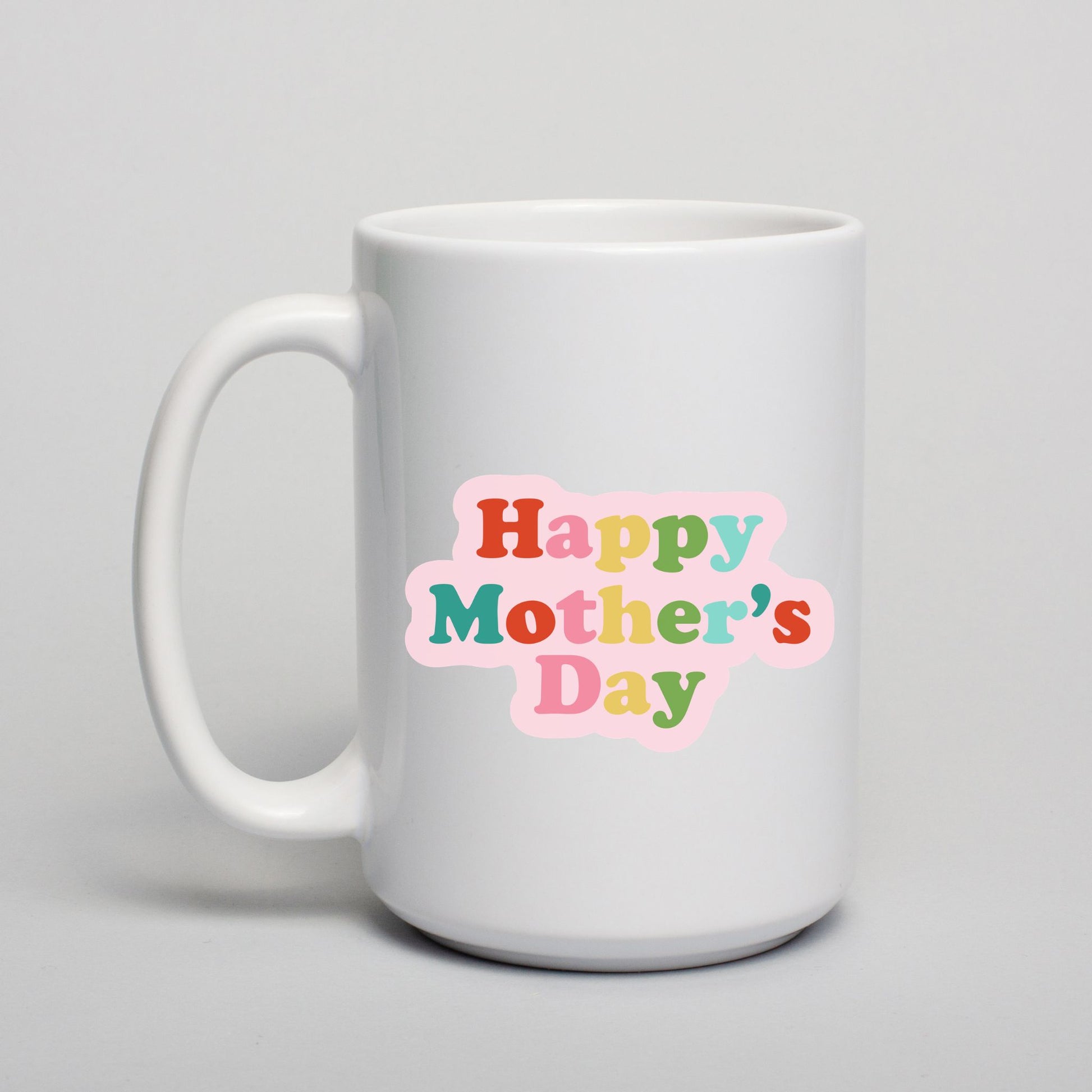 White mug with 'Happy Mother's Day' text on a light gray background