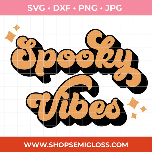 Spooky Vibes SVG