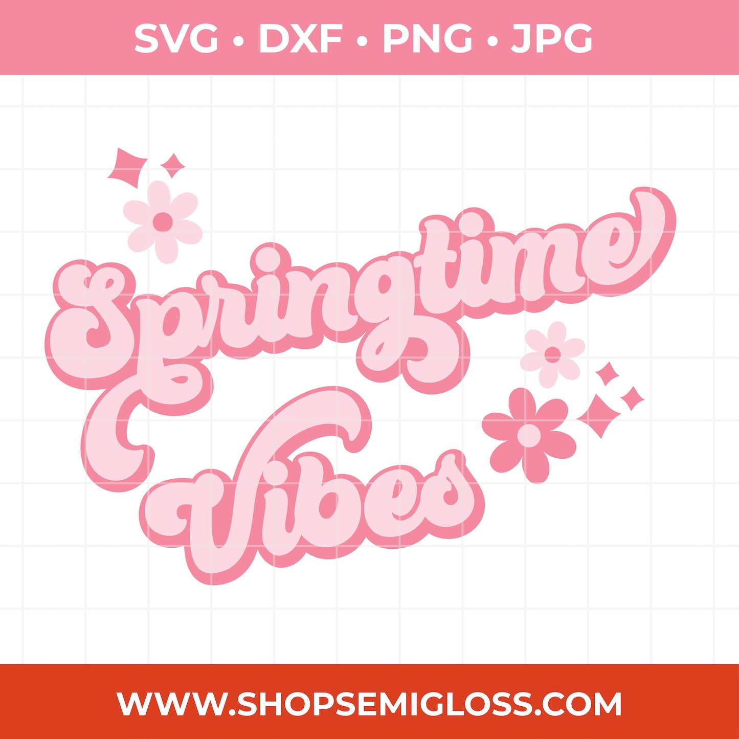 Pink 'Springtime Vibes' text with flowers on a white background, featuring file format options and a website URL.